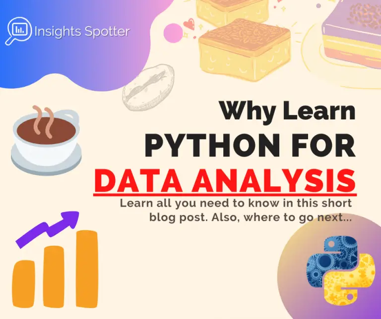 Why Learn Python For Data Analysis, The Smart Choice? | Insights Spotter