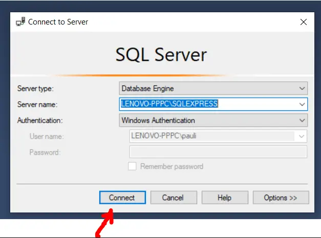 Connect to Server 
type: 
Server name: 
User name: 
Password: 
x 
SQL Server 
Database 
Windows Athentication 
LENOVO-PPPcuauli 
Remember password 
Connect 