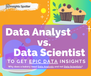 Data Analyst vs Data Scientist: What Does Business Need?