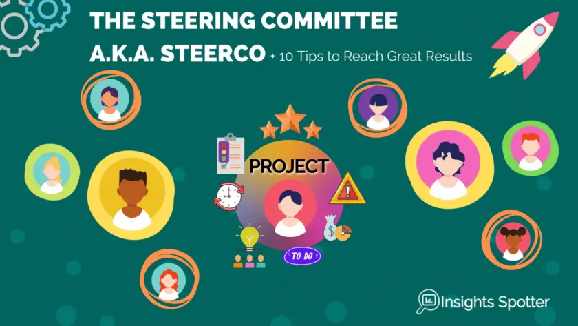 What is the Steering Committee a.k.a SteerCo? Plus, 10 Tips to Reach Great Results