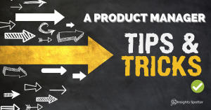 What Are The Best Practices And Tips For A Product Manager