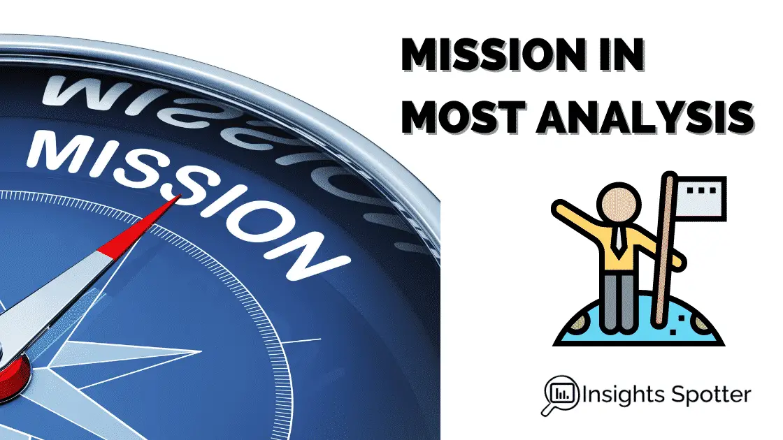What Is M or Mission In MOST Analysis
