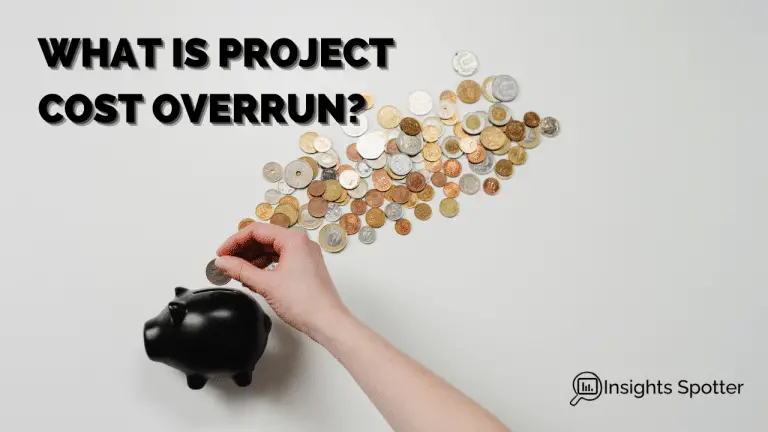 what-happens-when-a-project-goes-over-budget-prevent-it-insights-spotter