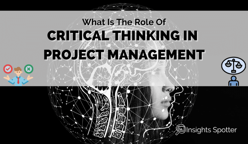 Critical Thinking In Project Management