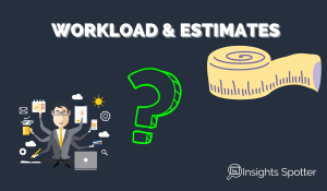 Review Workload & Project Estimates