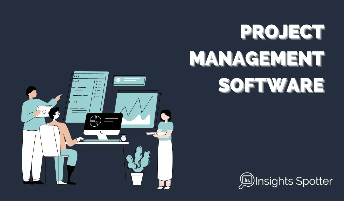 Use Project Management Software