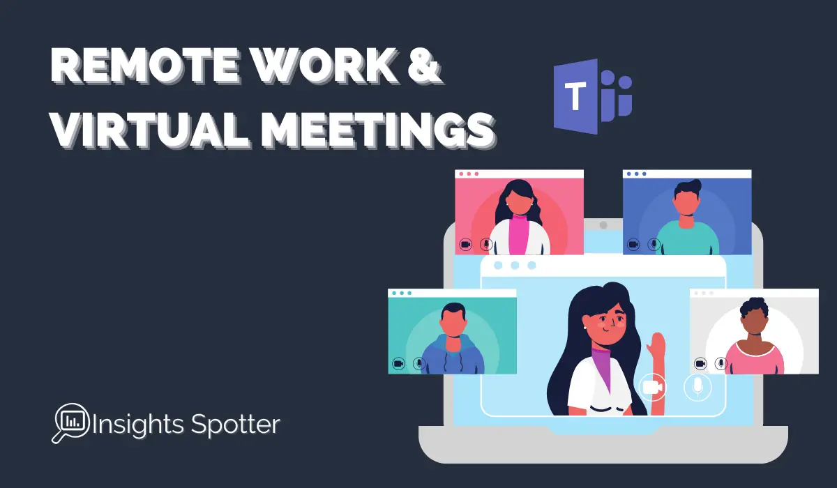 Work Remotely and Incorporate Virtual Meetings