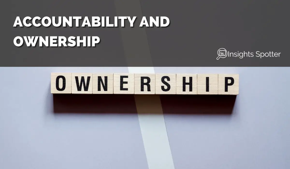 Absence Of Accountability and Ownership