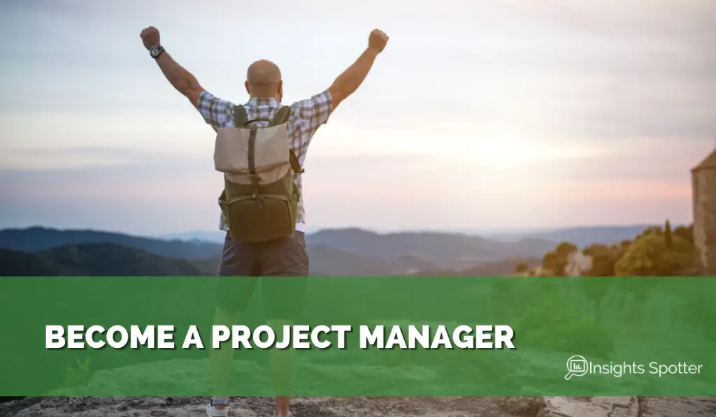How To Become a Project Manager at Any Age (4 Simple Steps)