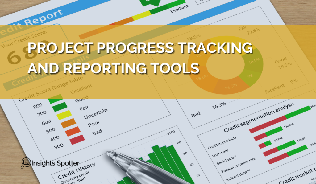 Types of Project Progress Tracking and Reporting Tools